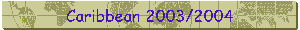 Caribbean 2003/2004