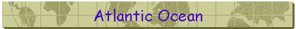 Atlantic Ocean