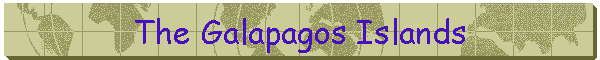 The Galapagos Islands
