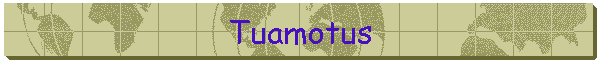 Tuamotus